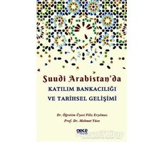 Suudi Arabistanda Katılım Bankacılığı ve Tarihsel Gelişimi - Filiz Eryılmaz - Gece Kitaplığı
