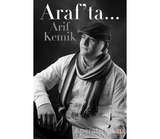Araf’ta... - Arif Kemik - Cinius Yayınları