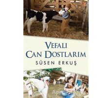 Vefalı Can Dostlarım - Süsen Erkuş - Cinius Yayınları