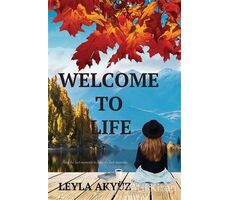 Welcome To Life - Leyla Akyüz - Cinius Yayınları