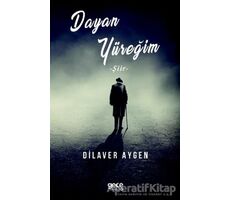 Dayan Yüreğim - Dilaver Aygen - Gece Kitaplığı