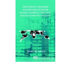 Fikri Mülkiyet Haklarının Korunmasının Ekonomik Büyüme Üzerindeki Etkisi - OECD Ülkeleri Üzerine Bir