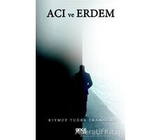 Acı ve Erdem - Kıymet Tuğba İmamoğlu - Gece Kitaplığı