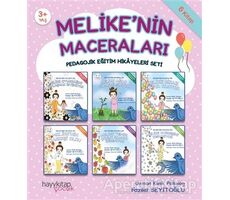 Melike’nin Maceraları - Pedagojik Eğitim Hikayeleri Seti (6 Kitap Takım)