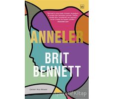 Anneler - Brit Bennett - İthaki Yayınları