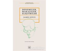 Denemeler, Makaleler, Eleştiriler - James Joyce - İthaki Yayınları