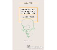 Denemeler, Makaleler, Eleştiriler - James Joyce - İthaki Yayınları