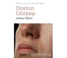 Dostun Gözyaşı - Adnan Uçkun - Cinius Yayınları