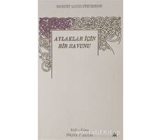 Aylaklar İçin Bir Savunu - Robert Louıs Stevenson - Kafka Kitap