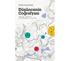 Düşüncenin Coğrafyası - Kurtuluş Kayalı - Ketebe Yayınları