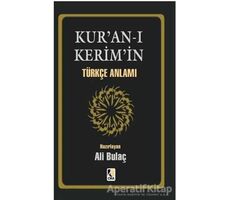Kur’an- ı Kerim’in Türkçe Anlamı - Kolektif - Çıra Yayınları