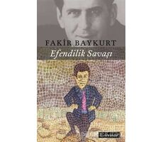 Efendilik Savaşı - Fakir Baykurt - Literatür Yayıncılık