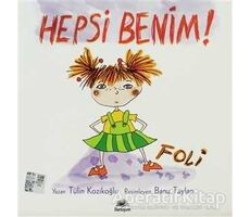 Hepsi Benim! - Foli - Tülin Kozikoğlu - İletişim Yayınevi