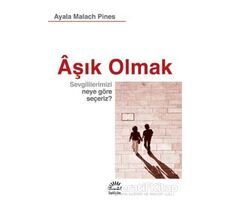 Aşık Olmak - Ayala Malach Pines - İletişim Yayınevi