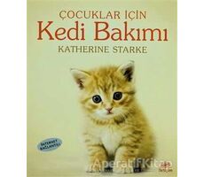 Çocuklar İçin Kedi Bakımı - Katherine Starke - İletişim Yayınevi