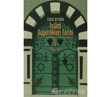 İslam Uygarlıkları Tarihi Cilt: 2 - Corci Zeydan - İletişim Yayınevi