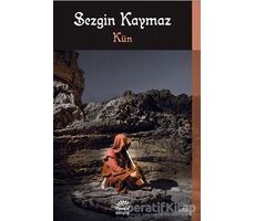 Kün - Sezgin Kaymaz - İletişim Yayınevi