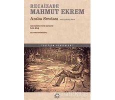 Araba Sevdası - Recaizade Mahmut Ekrem - İletişim Yayınevi