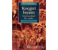 Koçgiri İsyanı - Dilek Kızıldağ Soileau - İletişim Yayınevi