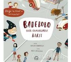 Badebobo Trafik Canavarlarına Karşı - Kosta Sarıoğlu - İletişim Yayınevi
