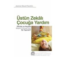 Üstün Zekalı Çocuğa Yardım - Jeanne Siaud-Facchin - İletişim Yayınevi