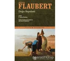 Doğu Seyahati - Gustave Flaubert - İletişim Yayınevi