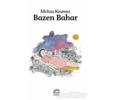 Bazen Bahar - Melisa Kesmez - İletişim Yayınevi