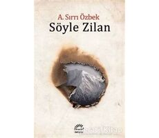 Söyle Zilan - A. Sırrı Özbek - İletişim Yayınevi