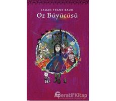 Oz Büyücüsü - Lyman Frank Baum - İletişim Yayınevi