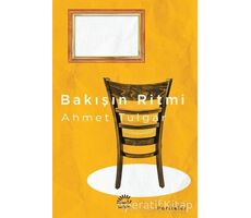 Bakışın Ritmi - Ahmet Tulgar - İletişim Yayınevi