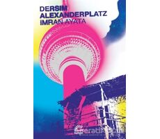 Dersim Alexanderplatz - İmran Ayata - İletişim Yayınevi