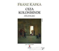 Ceza Kolonisinde - Franz Kafka - Can Yayınları