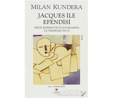 Jacques ile Efendisi - Milan Kundera - Can Yayınları
