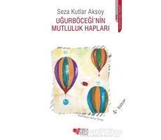 Uğurböceği Mutluluk Dağıtıyor - Seza Kutlar Aksoy - Can Çocuk Yayınları