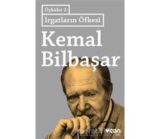 Irgatların Öfkesi - Öyküler 2 - Kemal Bilbaşar - Can Yayınları