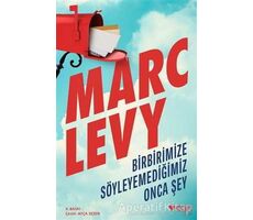 Birbirimize Söyleyemediğimiz Onca Şey - Marc Levy - Can Yayınları