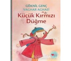 Küçük Kırmızı Düğme - Göknil Genç - Can Çocuk Yayınları