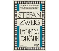 Lyon’da Düğün - Stefan Zweig - Can Yayınları