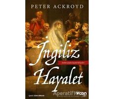 İngiliz Hayalet - Peter Ackroyd - Can Yayınları