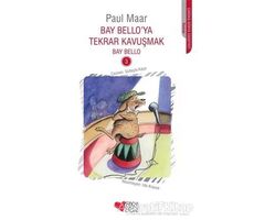 Bay Belloya Tekrar Kavuşmak - Paul Maar - Can Çocuk Yayınları