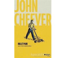 Bullet Park - John Cheever - Can Yayınları