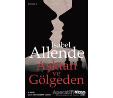 Aşktan ve Gölgeden - Isabel Allende - Can Yayınları