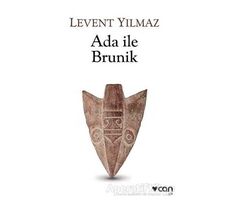 Ada ile Brunik - Levent Yılmaz - Can Yayınları