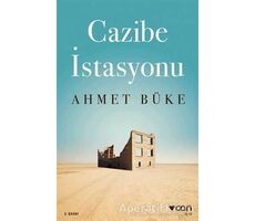 Cazibe İstasyonu - Ahmet Büke - Can Yayınları