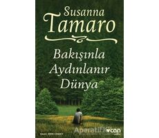 Bakışınla Aydınlanır Dünya - Susanna Tamaro - Can Yayınları