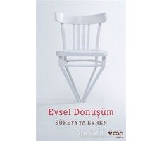 Evsel Dönüşüm - Süreyyya Evren - Can Yayınları