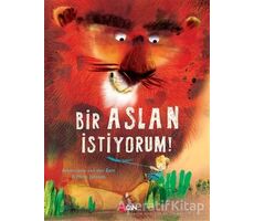 Bir Aslan İstiyorum - Annemarie van der Eem - Can Çocuk Yayınları