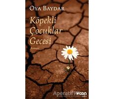 Köpekli Çocuklar Gecesi - Oya Baydar - Can Yayınları