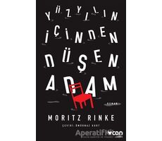 Yüzyılın İçinden Düşen Adam - Moritz Rinke - Can Yayınları