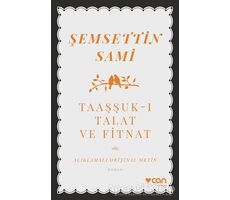 Taaşşuk-ı Talat ve Fitnat - Şemsettin Sami - Can Yayınları
